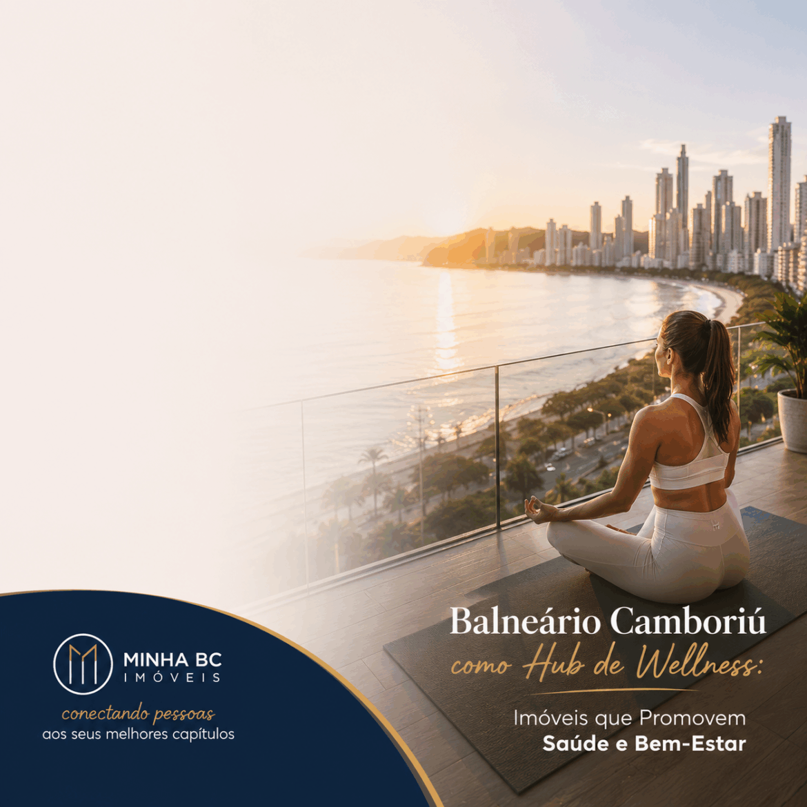 Balneário Camboriú como Hub de Wellness: Imóveis que Promovem Saúde e Bem-Estar